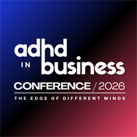 ADHD in Business Conference 2026: The Edge of Different Minds