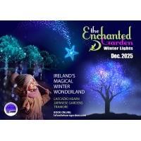 The Enchanted Garden Winter Lights - Japanese Gardens, Tramore