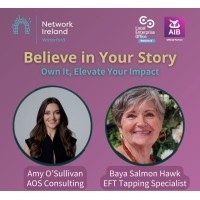 Network Ireland Waterford Branch - Believe in Your Story: Own It, Elevate Your Impact