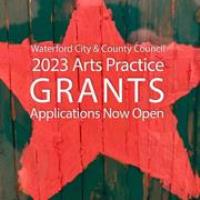 Waterford City and County Council invites applications for 2023 Arts Practice Grants