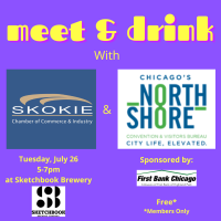 Meet & Drink with the Skokie Chamber + Chicago's North Shore Convention & Visitors Bureau, Sponsored by First Bank Chicago