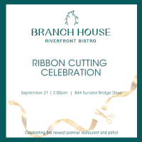 Branch House Riverfront Bistro Ribbon Cutting Celebration