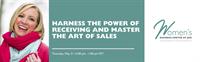 Harness the Power of Receiving and Master the Art of Sales - Webinar