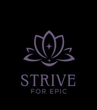 Strive for Epic