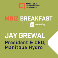 MBiz Breakfast - Jay Grewal, President & CEO, Manitoba Hydro