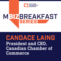 MBiz Breakfast feat. Candace Laing, President & CEO, Canadian Chamber of Commerce