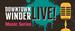Downtown Winder LIVE! Music Series