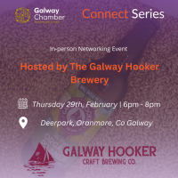 Galway Chamber Connects - in partnership with Galway Hooker Brewery