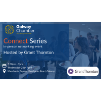 Galway Chamber Connect Series with Grant Thornton
