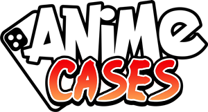 Anime Cases Anime Cases