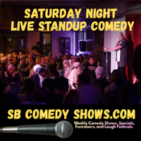 Santa Barbara Saturday Night Live Stand-up Comedy Shows