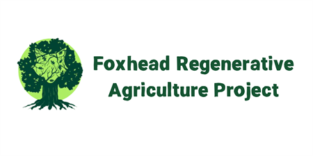 Foxhead Regenerative Agriculture Project (FoxRAP)