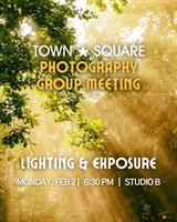 Town Square Photography Group: Lighting and Exposure