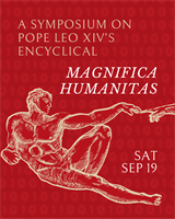 Work, Family, & Human Dignity in the Digital Age: A Symposium on Pope Leo XIV's Encyclical Magnifica Humanitas