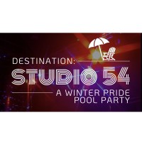 Destination: Studio 54 Winter Pride Pool Party