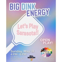 Big Dink Energy! Pride Pickleball Night
