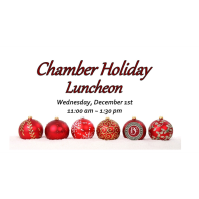 Chamber Holiday Luncheon  ~ Wednesday, December 1