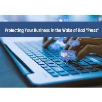 IL Chamber: Protecting Your Business in the Wake of Bad "Press" and Negative Social Media