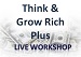 Think and Grow Rich Plus Business Success Workshop
