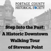 Step Into the Past: A Historic Downtown Walking Tour of Stevens Point