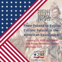 From Poland to Patriot: Casimir Pulaski and the American Revolution