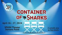 Container of Sharks (a comedic play)