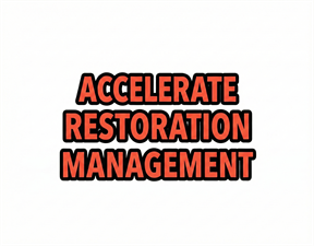 Accelerate Restoration Management