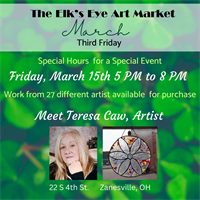 The Elk's Eye Art Market Third Friday Featuring Teresa Caw