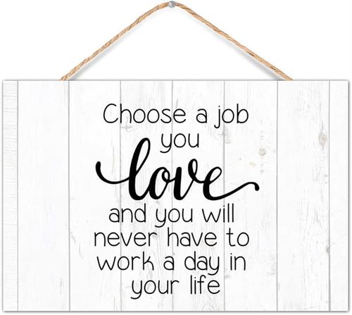 Gallery Image Choose_a_Job_You_Love.jpg