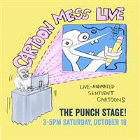 Live Animation at Punch! "Cartoon Mess Live"