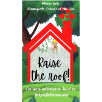 Raise the Roof Fundraising Campaign-Alamogordo Friends of the Zoo 