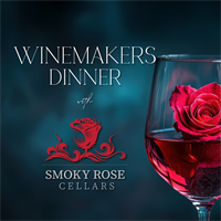 Winemakers' Dinner & Wine Pairing with Smoky Rose Cellars