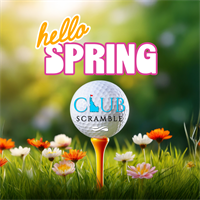 Hello Spring! Club Scramble Tournament