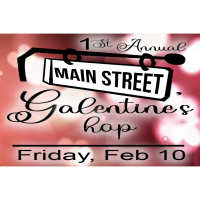 1st Annual Main Street Galentine's Hop