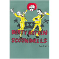 Dirty Rotten Scoundrels -- Hackmatack Playhouse