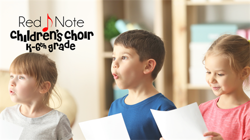 Red Note Children's Choir (K - 6th Grades)