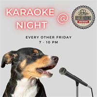 Karaoke Night Friday at Beer Hound Brewery