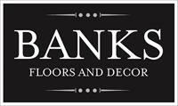 Banks Floors & Decor LLC