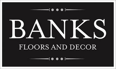 Banks Floors & Decor LLC