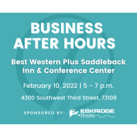 Business After Hours at Best Western Plus Saddleback Inn & Conference Center