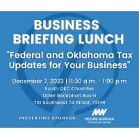 "Federal and Oklahoma Tax Updates for Your Business" Business Briefing Lunch