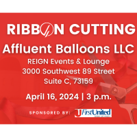 Open House & Ribbon Cutting for Affluent Balloons LLC