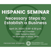 Hispanic Seminar - Necessary Steps to Establish a Business