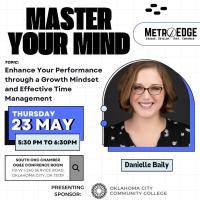 MetroEDGE - “Enhance Your Performance through a Growth Mindset and Effective Time Management”
