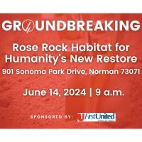 Ground Breaking for Rose Rock Habitat for Humanity's New Restore
