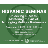 Hispanic Seminar - Unlocking Success: Mastering the Art of Managing Multiple Businesses