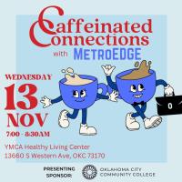 MetroEDGE Caffeinated Connections