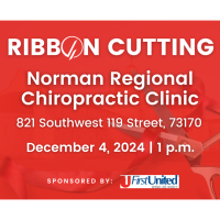 Grand Opening & Ribbon Cutting - Norman Regional Chiropractic Clinic