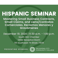 Hispanic Business Seminar: Mastering Small Business Contracts, Small Claims, and Liens/Contratos Comerciales, Reclamos Menores y Gravámenes