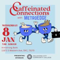 MetroEDGE Caffeinated Connections